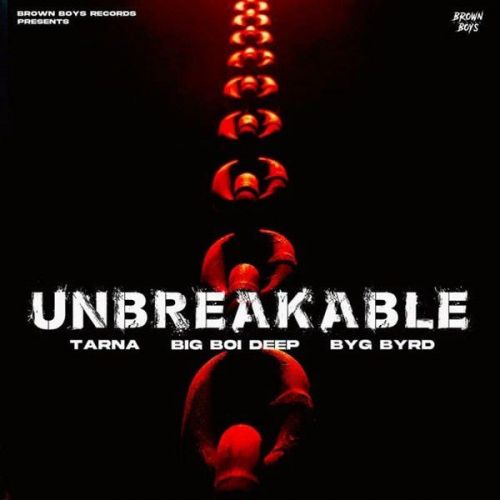 Unbreakable Big Boi Deep, Tarna mp3 song ringtone, Unbreakable Big Boi Deep, Tarna Ringtone Download - RiskyJatt.Com