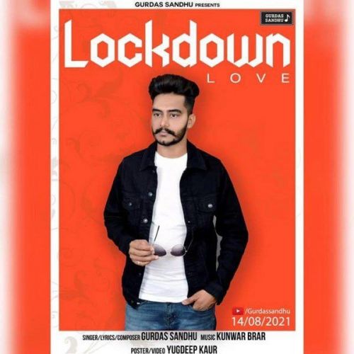 Lockdown Love Gurdas Sandhu mp3 song ringtone, Lockdown Love Gurdas Sandhu Ringtone Download - RiskyJatt.Com