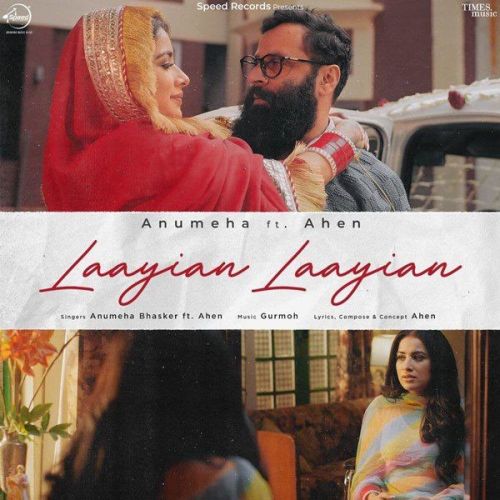 Laaiyan Laaiyan Ahen, Anumeha Bhasker mp3 song ringtone, Laaiyan Laaiyan Ahen, Anumeha Bhasker Ringtone Download - RiskyJatt.Com