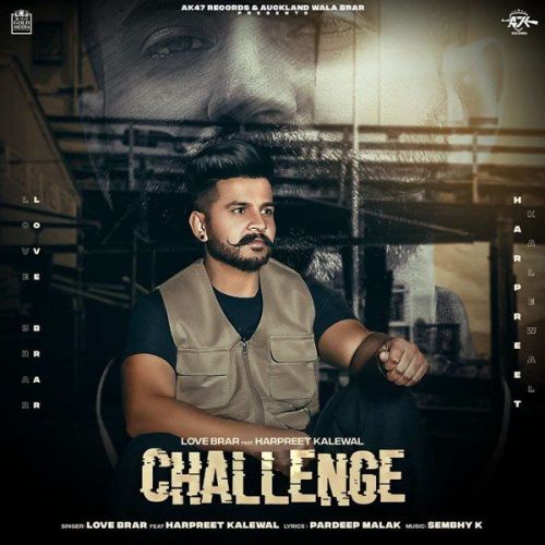 Challenge Love Brar, Harpreet Kalewal mp3 song ringtone, Challenge Love Brar, Harpreet Kalewal Ringtone Download - RiskyJatt.Com