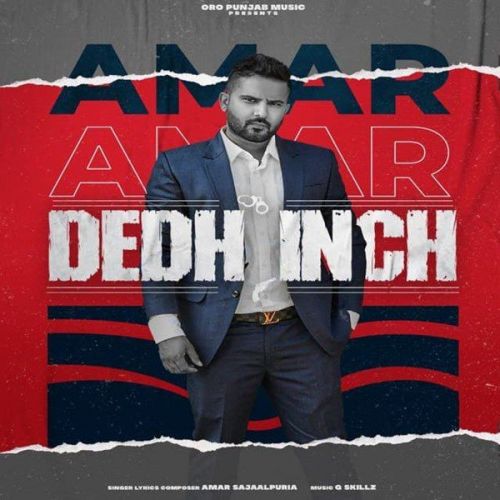 Dedh Inch Amar Sajaalpuria mp3 song ringtone, Dedh Inch Amar Sajaalpuria Ringtone Download - RiskyJatt.Com