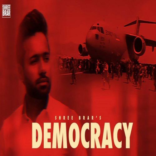 Democracy Shree Brar mp3 song ringtone, Democracy Shree Brar Ringtone Download - RiskyJatt.Com