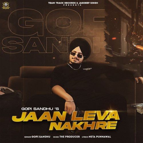 Jaan Leva Nakhre Gopi Sandhu mp3 song ringtone, Jaan Leva Nakhre Gopi Sandhu Ringtone Download - RiskyJatt.Com