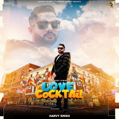 Love Cocktail Harvy Singh mp3 song ringtone, Love Cocktail Harvy Singh Ringtone Download - RiskyJatt.Com