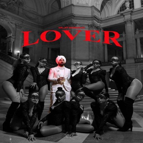 Lover Diljit Dosanjh mp3 song ringtone, Lover Diljit Dosanjh Ringtone Download - RiskyJatt.Com