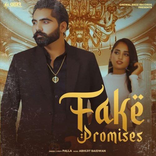 Fake Promises Palla mp3 song ringtone, Fake Promises Palla Ringtone Download - RiskyJatt.Com