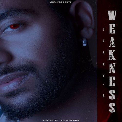 Weakness Jerry mp3 song ringtone, Weakness Jerry Ringtone Download - RiskyJatt.Com