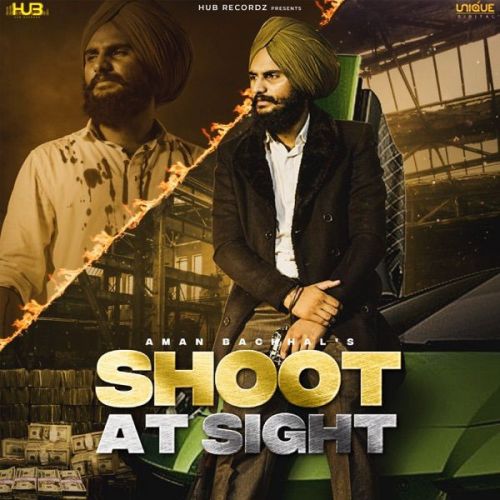 Shoot At Sight Aman Bachhal mp3 song ringtone, Shoot At Sight Aman Bachhal Ringtone Download - RiskyJatt.Com