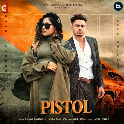 Pistol Baani Sandhu, Jassa Dhillon mp3 song ringtone, Pistol Baani Sandhu, Jassa Dhillon Ringtone Download - RiskyJatt.Com