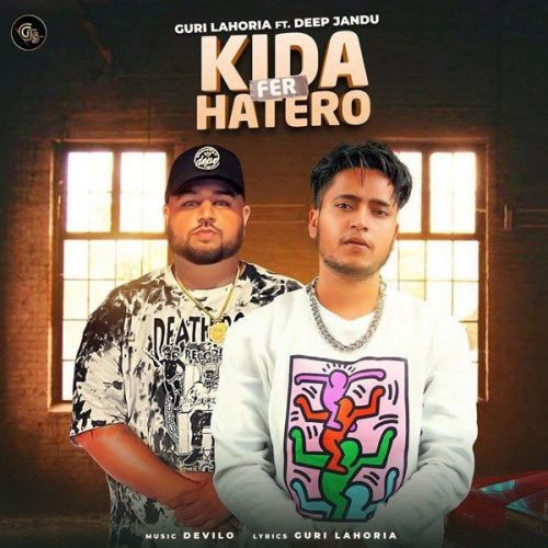 Kidda Fer Hatero Deep Jandu, Guri Lahoria mp3 song ringtone, Kidda Fer Hatero Deep Jandu, Guri Lahoria Ringtone Download - RiskyJatt.Com