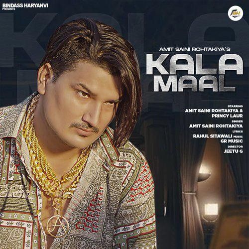 Kala Maal Amit Saini Rohtakiya mp3 song ringtone, Kala Maal Amit Saini Rohtakiya Ringtone Download - RiskyJatt.Com