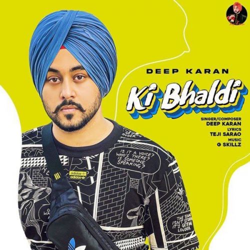 Ki Bhaldi Deep Karan mp3 song ringtone, Ki Bhaldi Deep Karan Ringtone Download - RiskyJatt.Com