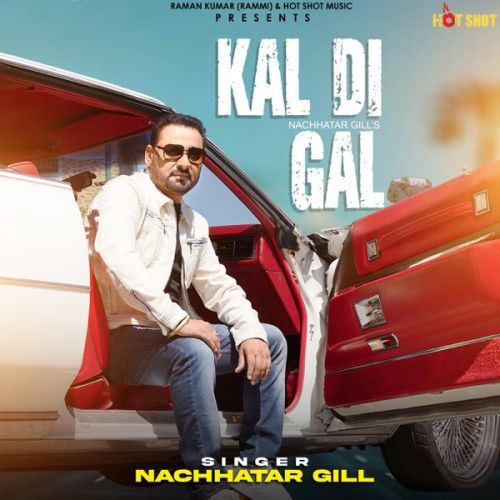 Kal Di Gal Nachhatar Gill mp3 song ringtone, Kal Di Gal Nachhatar Gill Ringtone Download - RiskyJatt.Com