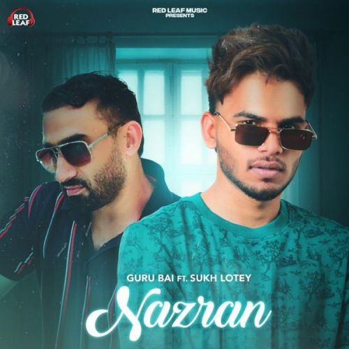 Nazran Sukh Lotey, Guru Bai mp3 song ringtone, Nazran Sukh Lotey, Guru Bai Ringtone Download - RiskyJatt.Com