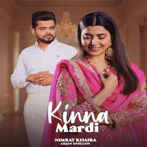 Kinna Mardi Nimrat Khaira mp3 song ringtone, Kinna Mardi Nimrat Khaira Ringtone Download - RiskyJatt.Com