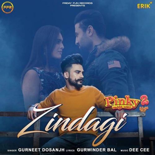 Zindagi Gurneet Dosanjh mp3 song ringtone, Zindagi Gurneet Dosanjh Ringtone Download - RiskyJatt.Com