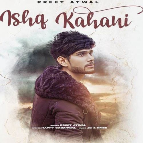 Ishq Kahani Preet Atwal mp3 song ringtone, Ishq Kahani Preet Atwal Ringtone Download - RiskyJatt.Com