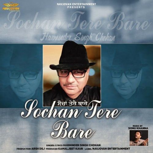 Sochan Tere Bare Harminder Singh Chohan mp3 song ringtone, Sochan Tere Bare Harminder Singh Chohan Ringtone Download - RiskyJatt.Com