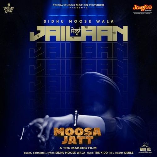 Jailaan (From Moosa Jatt) Sidhu Moose Wala mp3 song ringtone, Jailaan (From Moosa Jatt) Sidhu Moose Wala Ringtone Download - RiskyJatt.Com