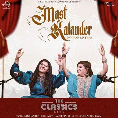 Mast Kalander Nooran Sister mp3 song ringtone, Mast Kalander Nooran Sister Ringtone Download - RiskyJatt.Com