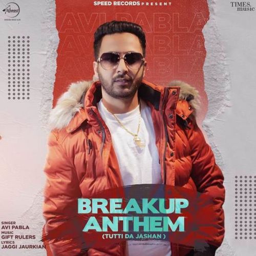 Breakup Anthem (Tutti Da Jasahan) Avi Pabla mp3 song ringtone, Breakup Anthem (Tutti Da Jasahan) Avi Pabla Ringtone Download - RiskyJatt.Com