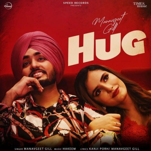 Hug Manavgeet Gill mp3 song ringtone, Hug Manavgeet Gill Ringtone Download - RiskyJatt.Com