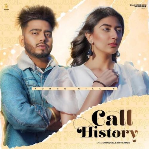 Call History Jorge Gill, Rittu Jhass mp3 song ringtone, Call History Jorge Gill, Rittu Jhass Ringtone Download - RiskyJatt.Com