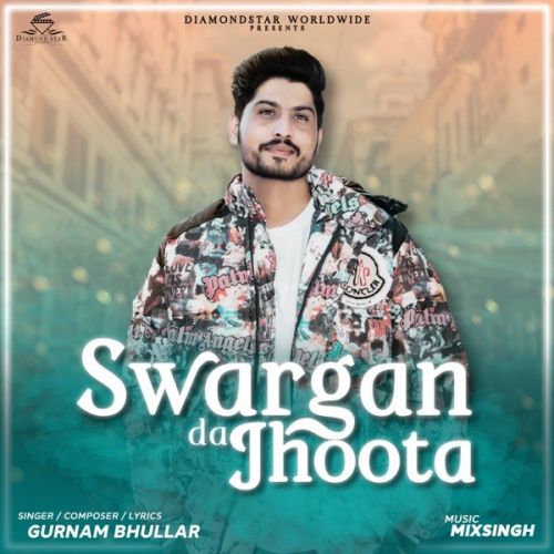 Sawarga Da Jhoota Gurnam Bhullar mp3 song ringtone, Sawarga Da Jhoota Gurnam Bhullar Ringtone Download - RiskyJatt.Com