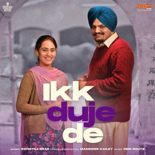 Ikk Duje De (From Moosa Jatt) Sweetaj Brar mp3 song ringtone, Ikk Duje De (From Moosa Jatt) Sweetaj Brar Ringtone Download - RiskyJatt.Com