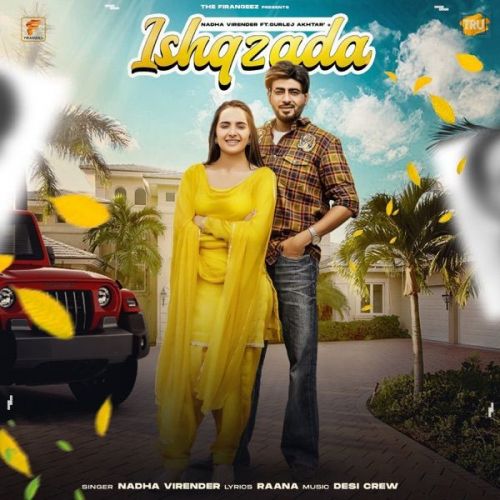 Ishqzada Gurlej Akhtar, Nadha Virender mp3 song ringtone, Ishqzada Gurlej Akhtar, Nadha Virender Ringtone Download - RiskyJatt.Com