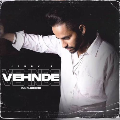 Vehnde Vehnde (Unplugged) Jerry mp3 song ringtone, Vehnde Vehnde (Unplugged) Jerry Ringtone Download - RiskyJatt.Com