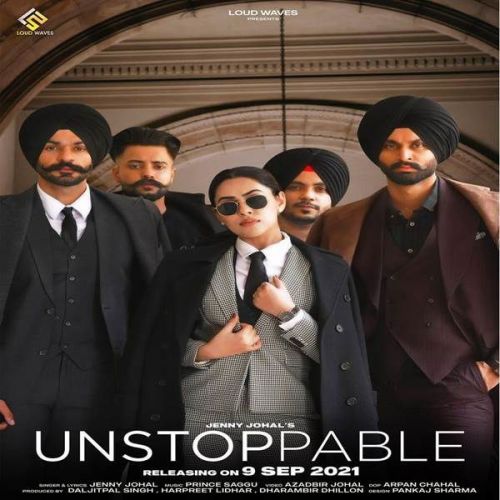 Unstoppable Jenny Johal mp3 song ringtone, Unstoppable Jenny Johal Ringtone Download - RiskyJatt.Com