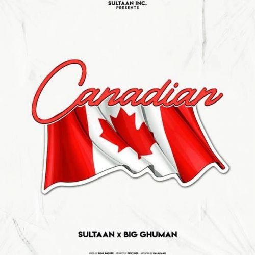 Canadian Sultaan, Big Ghuman mp3 song ringtone, Canadian Sultaan, Big Ghuman Ringtone Download - RiskyJatt.Com