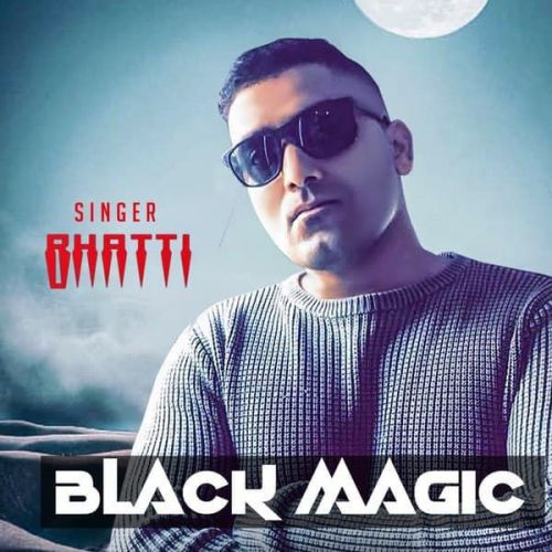 Black Magic Bhatti mp3 song ringtone, Black Magic Bhatti Ringtone Download - RiskyJatt.Com