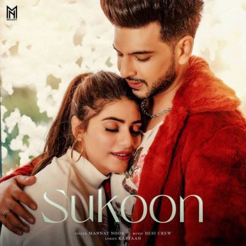 Sukoon Mannat Noor mp3 song ringtone, Sukoon Mannat Noor Ringtone Download - RiskyJatt.Com