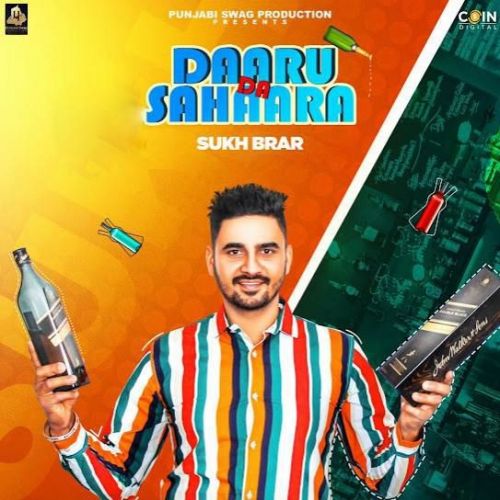 Daaru Da Sahaara Sukh Brar mp3 song ringtone, Daaru Da Sahaara Sukh Brar Ringtone Download - RiskyJatt.Com