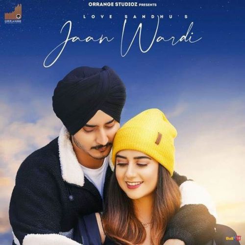 Jaan Wardi Love Sandhu mp3 song ringtone, Jaan Wardi Love Sandhu Ringtone Download - RiskyJatt.Com