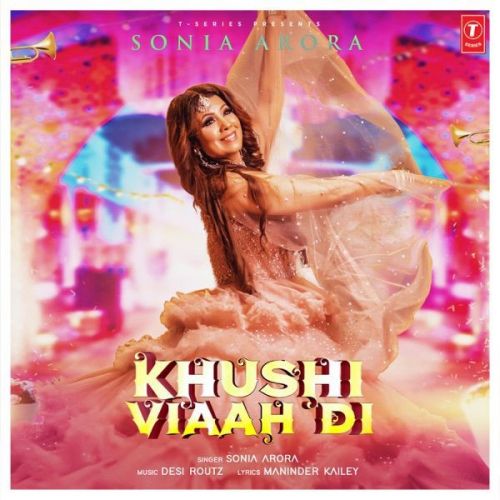 Khushi Viaah Di Sonia Arora mp3 song ringtone, Khushi Viaah Di Sonia Arora Ringtone Download - RiskyJatt.Com