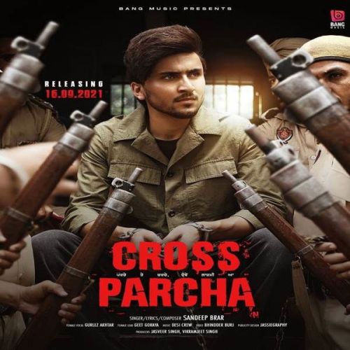 Cross Parcha Gurlez Akhtar, Sandeep Brar mp3 song ringtone, Cross Parcha Gurlez Akhtar, Sandeep Brar Ringtone Download - RiskyJatt.Com