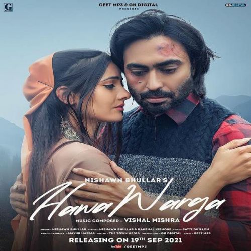 Hawa Warga Nishawn Bhullar mp3 song ringtone, Hawa Warga Nishawn Bhullar Ringtone Download - RiskyJatt.Com