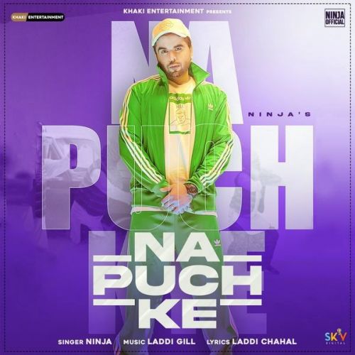 Na Puch Ke Ninja mp3 song ringtone, Na Puch Ke Ninja Ringtone Download - RiskyJatt.Com