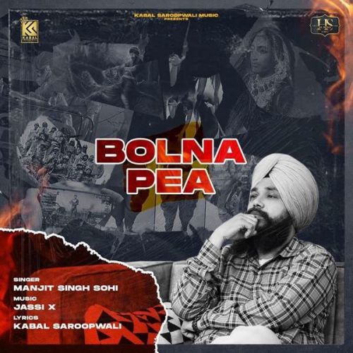 Bolna Pea Manjit Singh Sohi mp3 song ringtone, Bolna Pea Manjit Singh Sohi Ringtone Download - RiskyJatt.Com