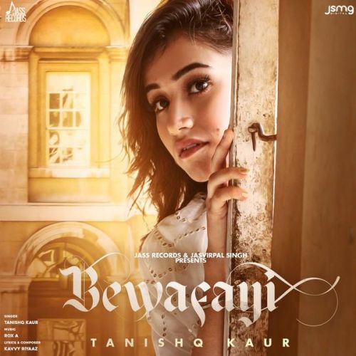 Bewafayi Tanishq Kaur mp3 song ringtone, Bewafayi Tanishq Kaur Ringtone Download - RiskyJatt.Com