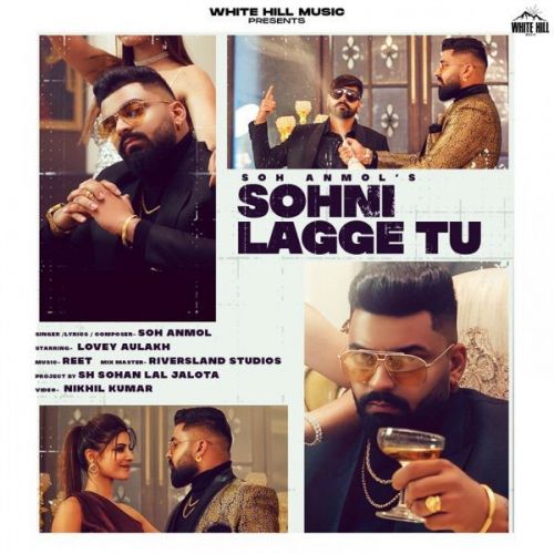 Sohni Lagge Tu Soh Anmol mp3 song ringtone, Sohni Lagge Tu Soh Anmol Ringtone Download - RiskyJatt.Com