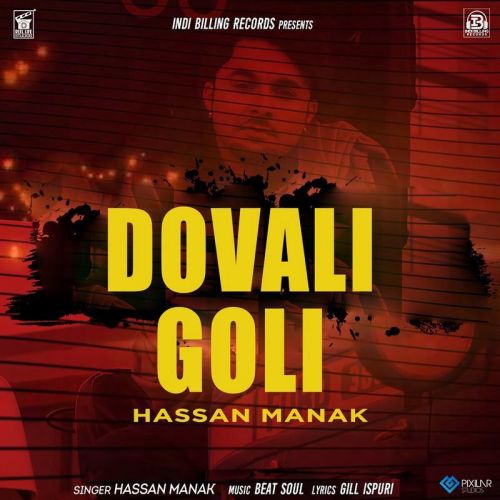 Dovali Goli Hassan Manak mp3 song ringtone, Dovali Goli Hassan Manak Ringtone Download - RiskyJatt.Com