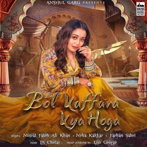 Bol Kaffara Kya Hoga Nusrat Fateh Ali Khan, Neha Kakkar mp3 song ringtone, Bol Kaffara Kya Hoga Nusrat Fateh Ali Khan, Neha Kakkar Ringtone Download - RiskyJatt.Com