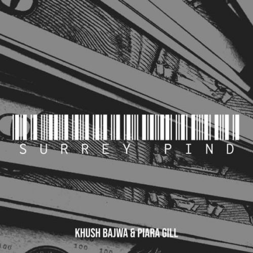 Surrey Pind Piara Gill, Khush Bajwa mp3 song ringtone, Surrey Pind Piara Gill, Khush Bajwa Ringtone Download - RiskyJatt.Com