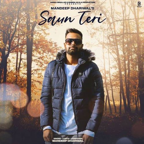 Saun Teri Mandeep Dhariwal mp3 song ringtone, Saun Teri Mandeep Dhariwal Ringtone Download - RiskyJatt.Com