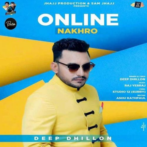 Online Nakhro Deep Dhillon mp3 song ringtone, Online Nakhro Deep Dhillon Ringtone Download - RiskyJatt.Com