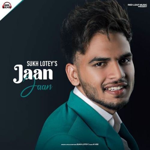 Jaan Jaan Sukh Lotey mp3 song ringtone, Jaan Jaan Sukh Lotey Ringtone Download - RiskyJatt.Com